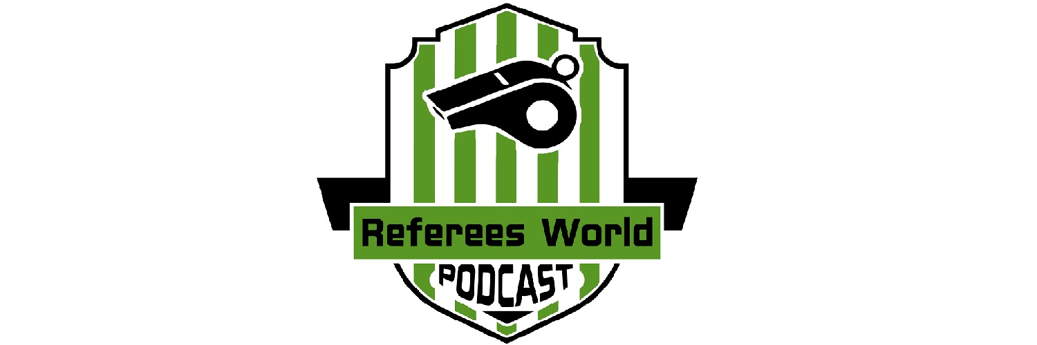 The Referees World Podcast banner