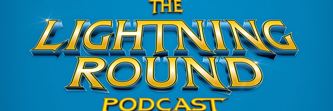 The Lightning Round Podcast banner