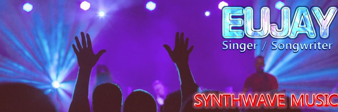 EUJAY - Singer/Songwriter #SYNTHWAVE/ELECTROPOP banner