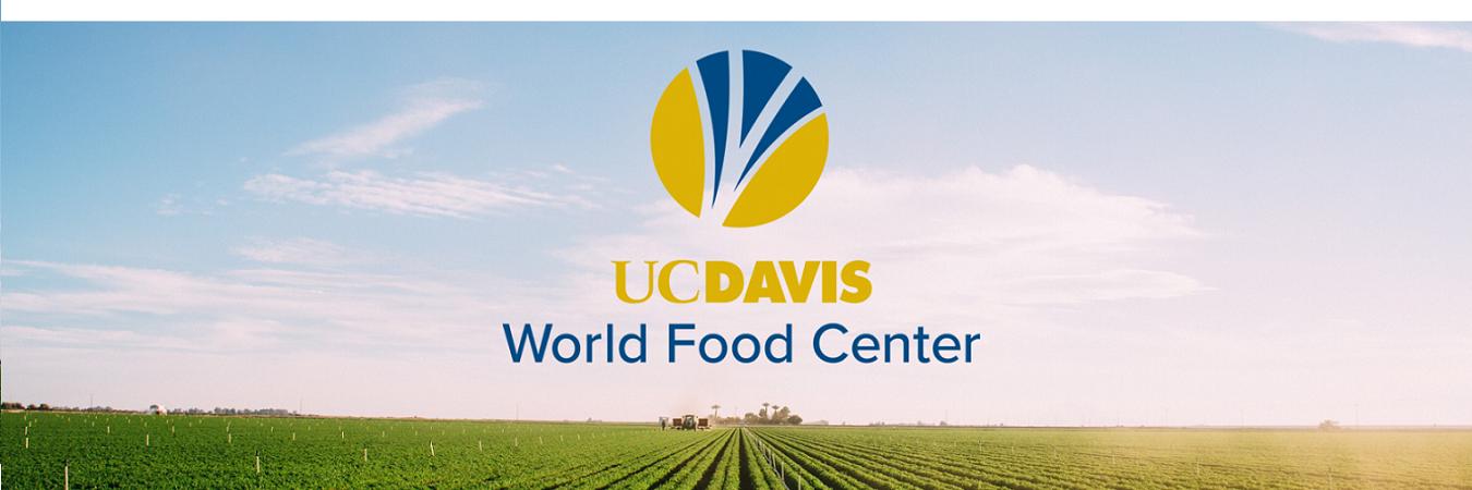 UC Davis World Food Center banner