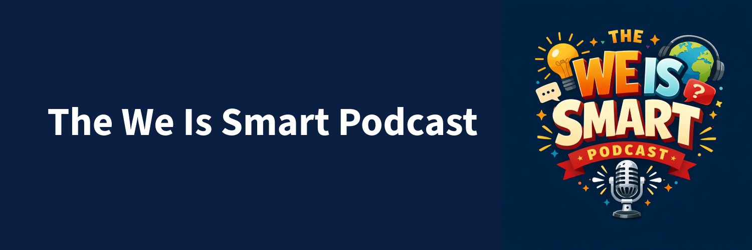 TheWeIsSmartPod's profile banner image