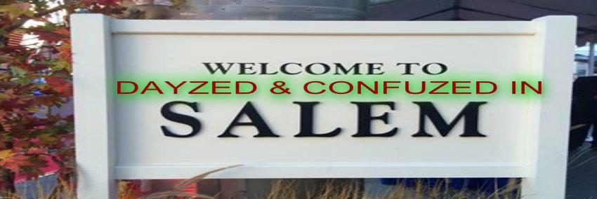 Dayzed&ConfuzedInSalem banner
