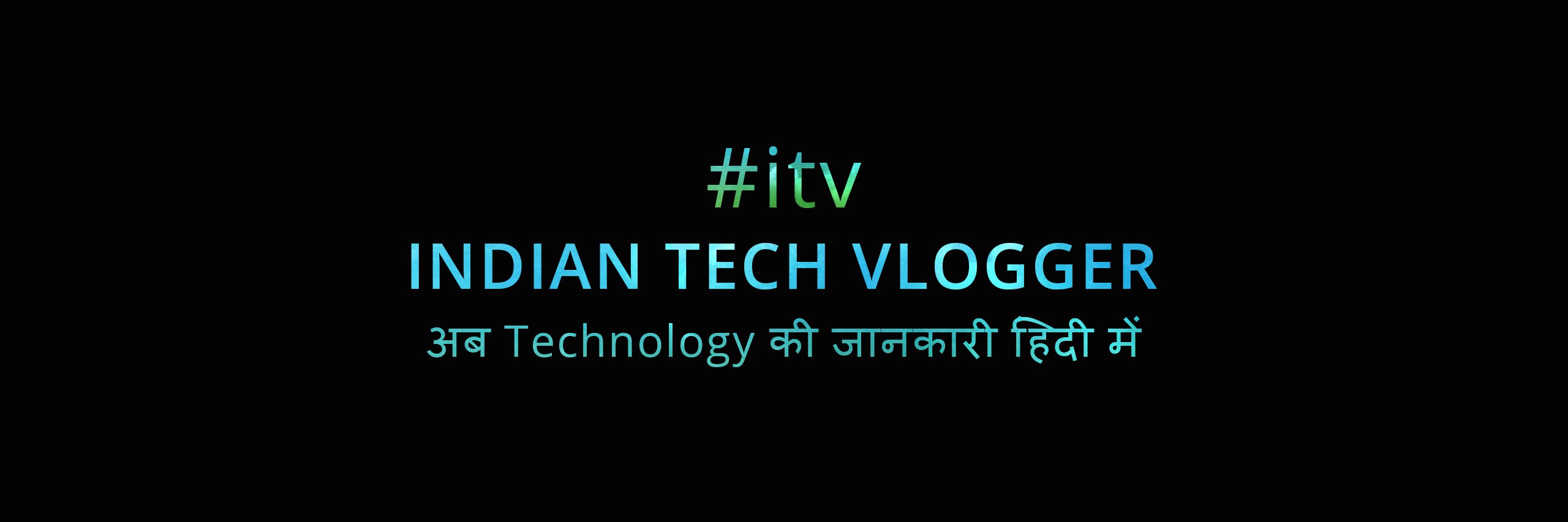 IndianTechVlog's profile banner image