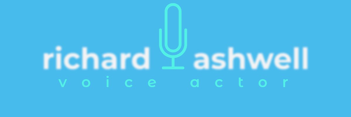 Richard Ashwell - Voice Actor ( That Voice Chap ) banner
