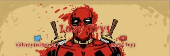 LazyTrys's profile banner image