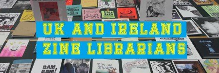 UK and Ireland Zine Librarians banner