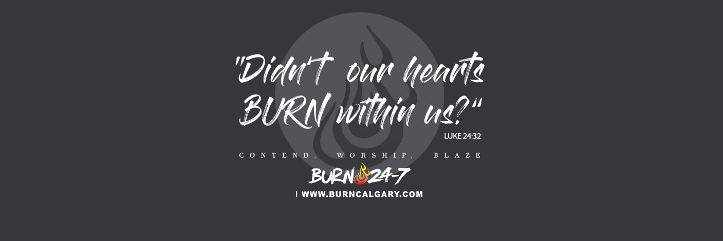 Burn 24/7 Calgary banner