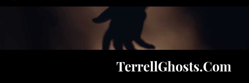 Terrell Ghosts Paranormal and Paranormal Events banner
