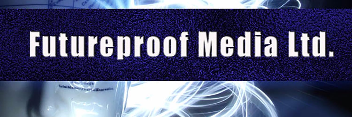 Futureproof Media banner