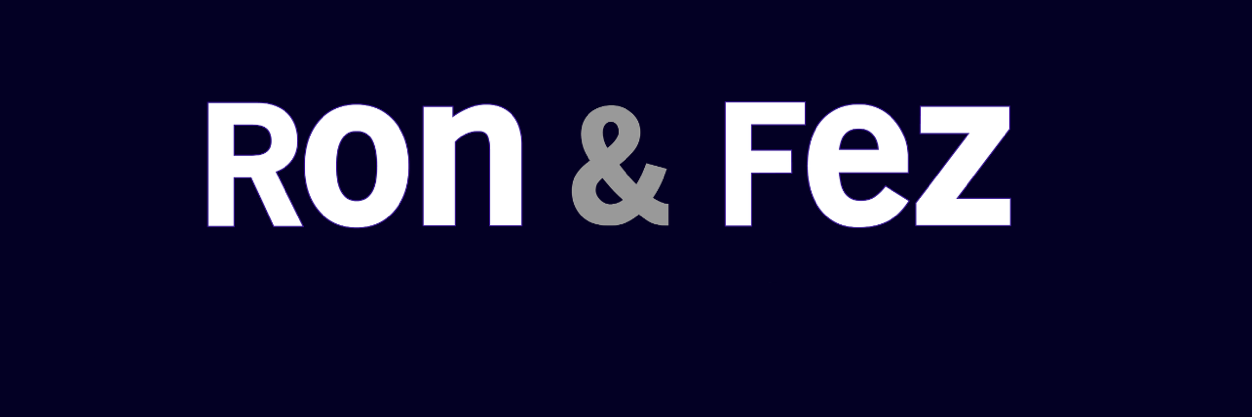 Ron and Fez banner