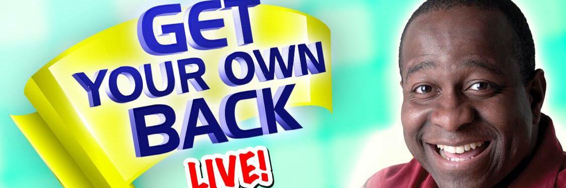 Get Your Own Back! banner