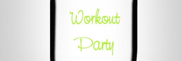 #TheWorkoutParty banner