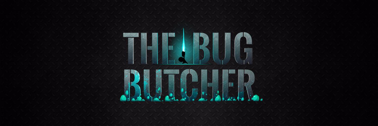 The Bug Butcher banner