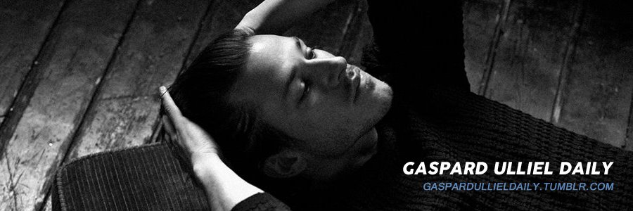 Gaspard Ulliel Daily banner