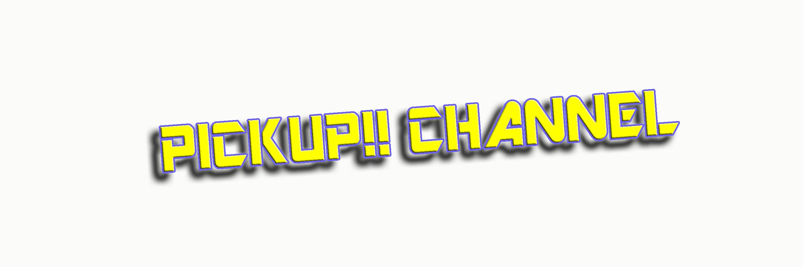 PICKUPCHANNEL1's profile banner image