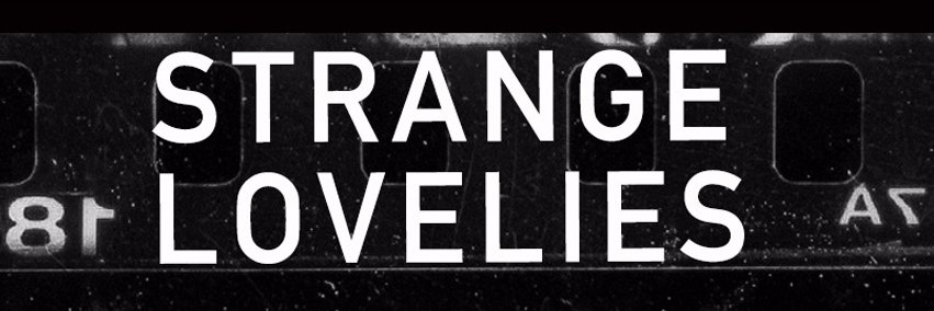 Strange Lovelies banner