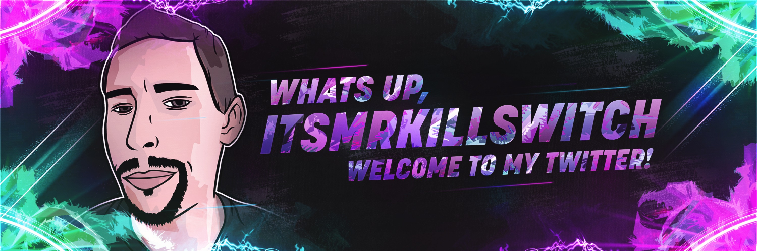 Itsmrkillswitch's profile banner image