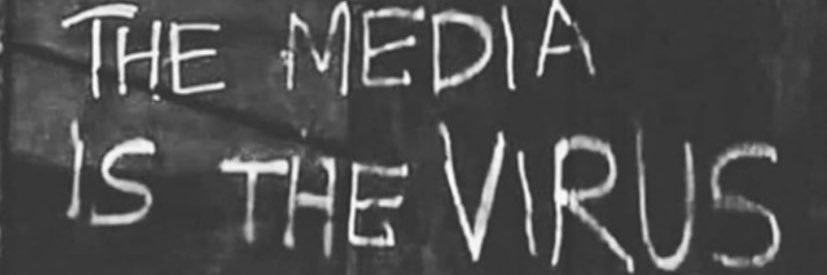 #TheMediaIsTheVirus banner