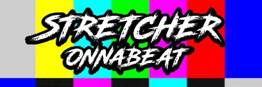 STRETCHER🌐💫 banner