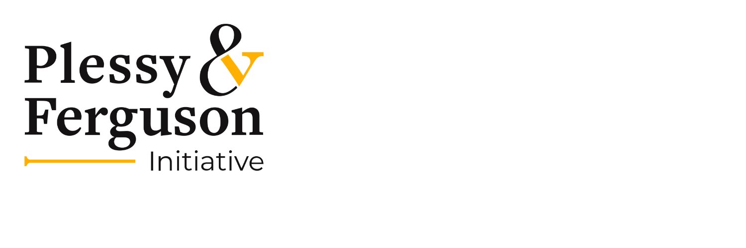 Plessy and Ferguson Initiative banner