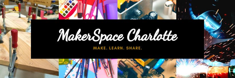 MakerSpace Charlotte banner