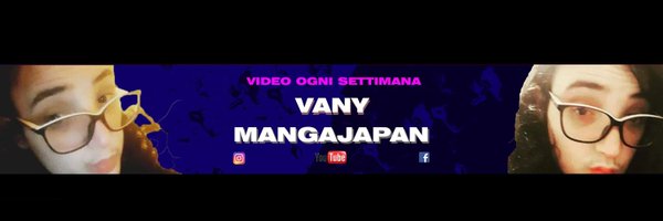 Vany-Mangajapan Profile Banner