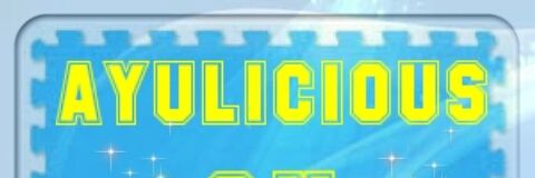 AYULICIOUS_ON banner