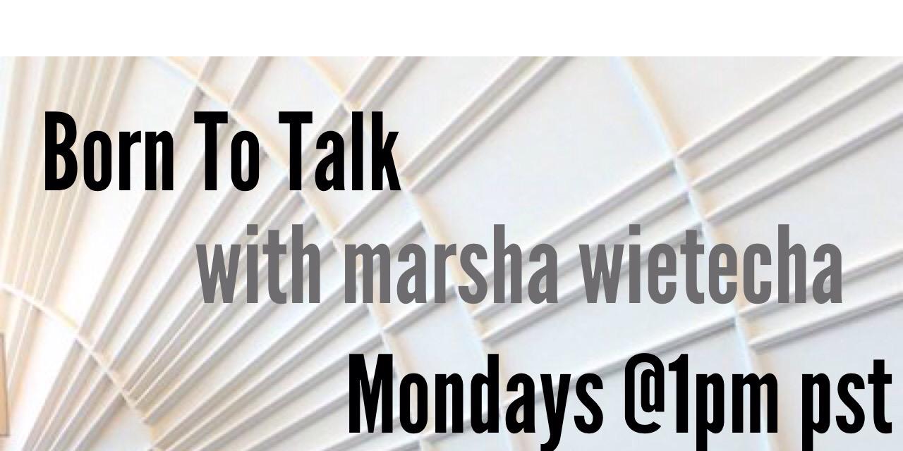 Born To Talk with Marsha Wietecha banner