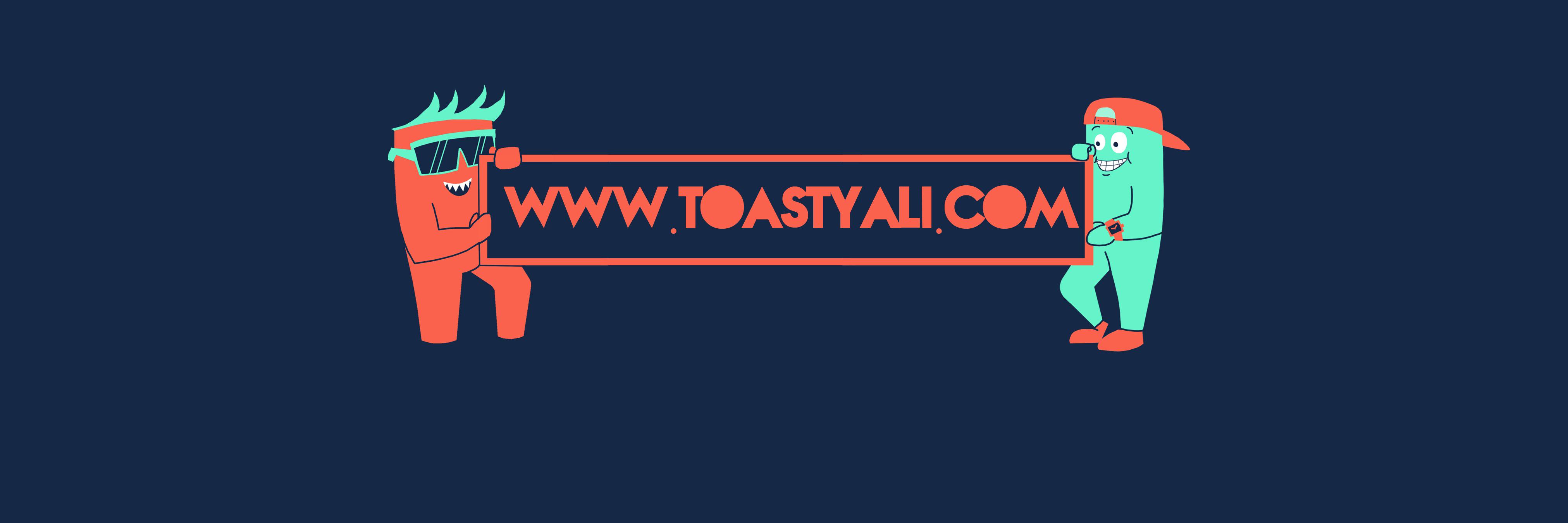ToastyAli banner