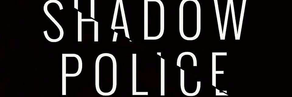 Shadow Police banner