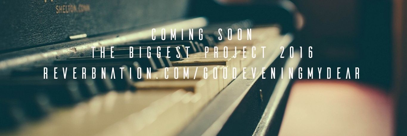 Good Evening My Dear banner