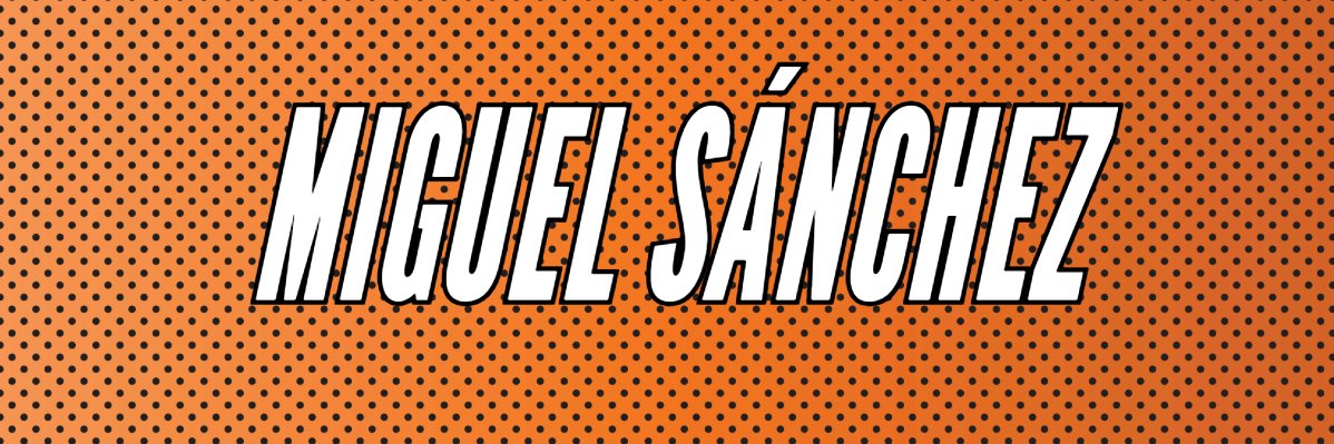 Miguel Sánchez banner