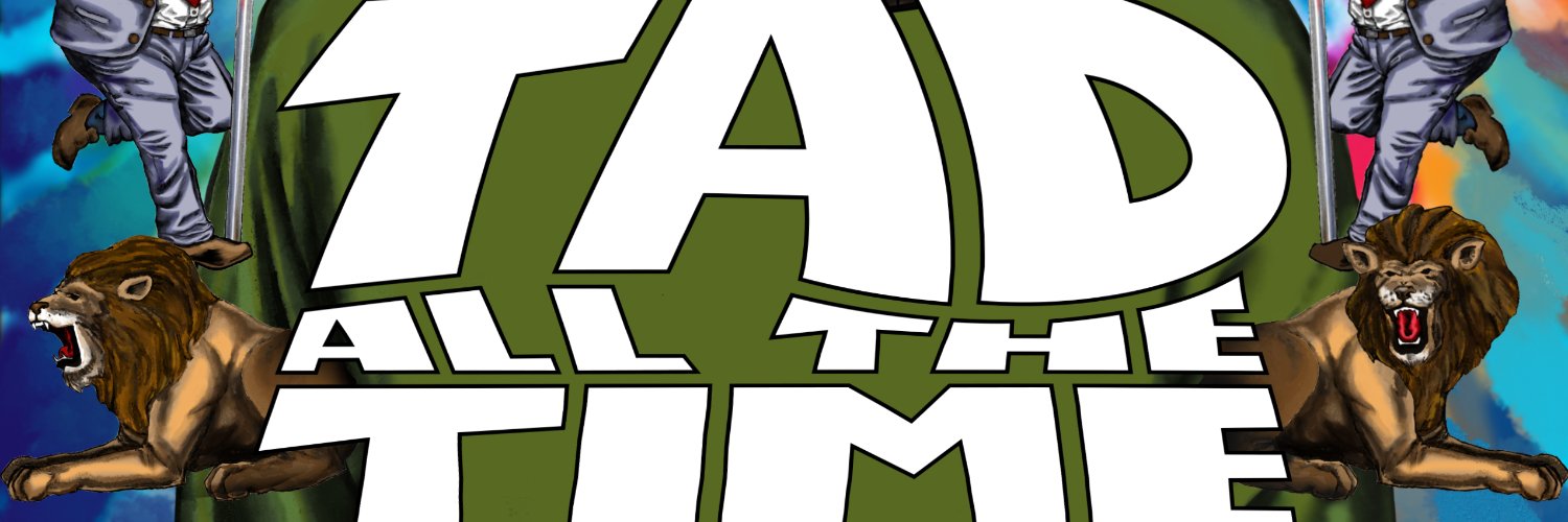 Tad All The Time banner