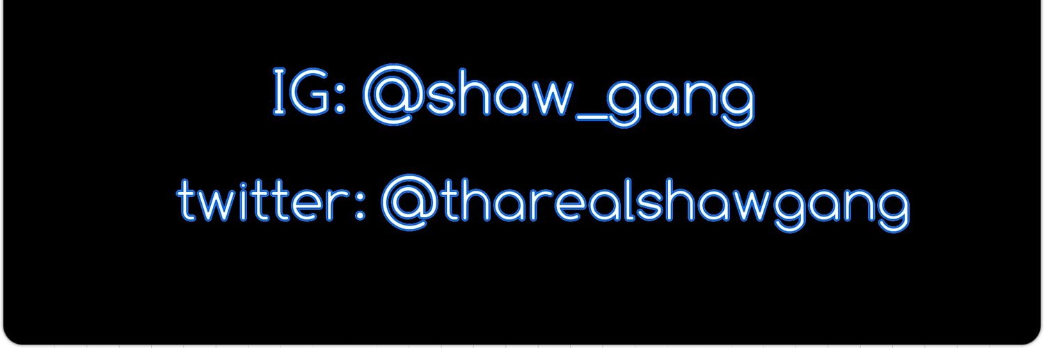 ThaRealShawGang's profile banner image