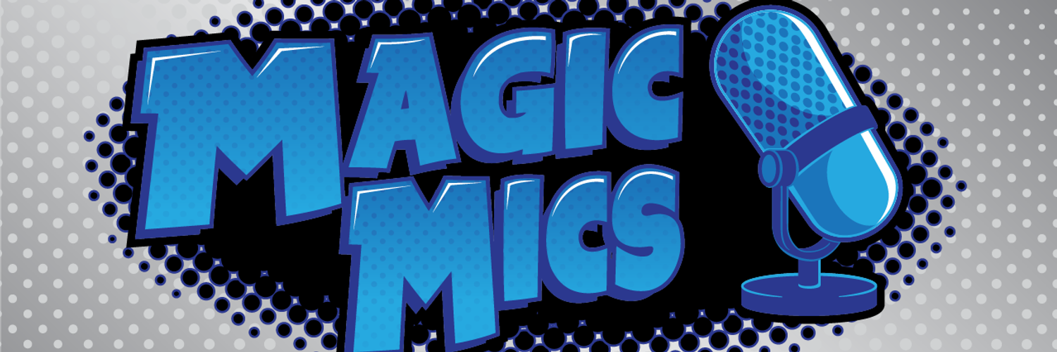Magic Mics Podcast Profile Banner