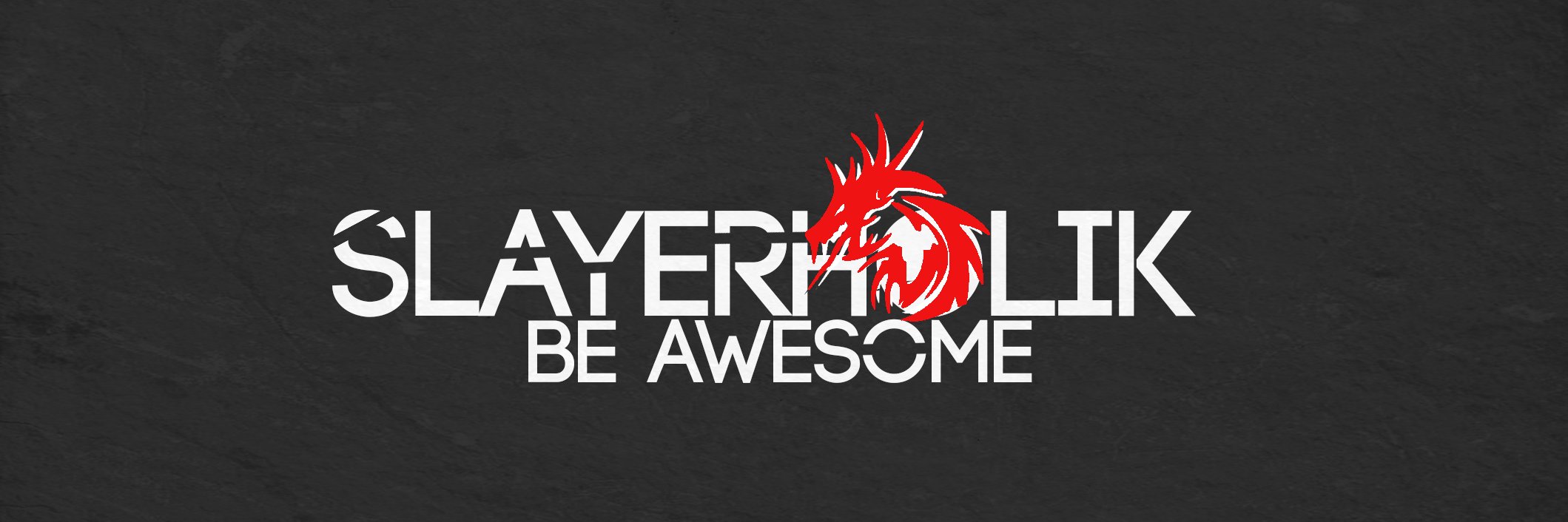 Slayerholik's profile banner image