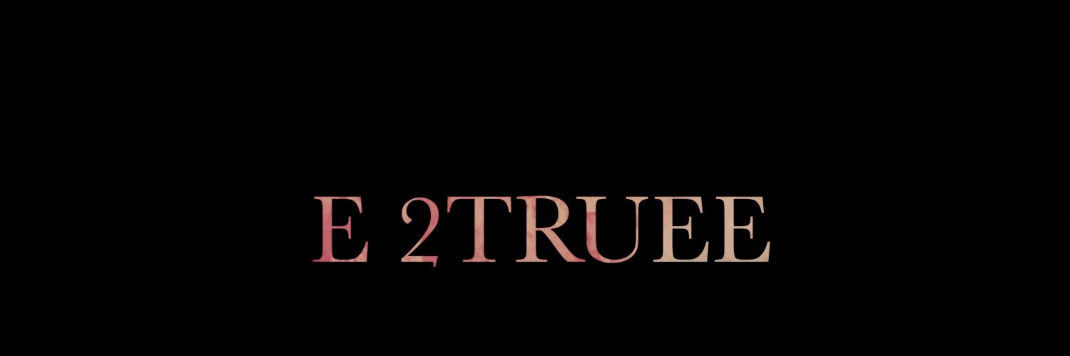 e2truee's profile banner image