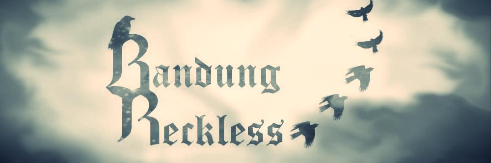 BANDUNG RECKLESS banner