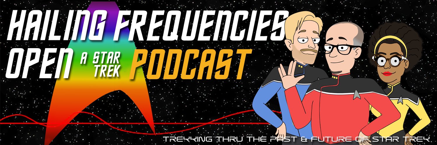 Hailing Frequencies Open Podcast banner