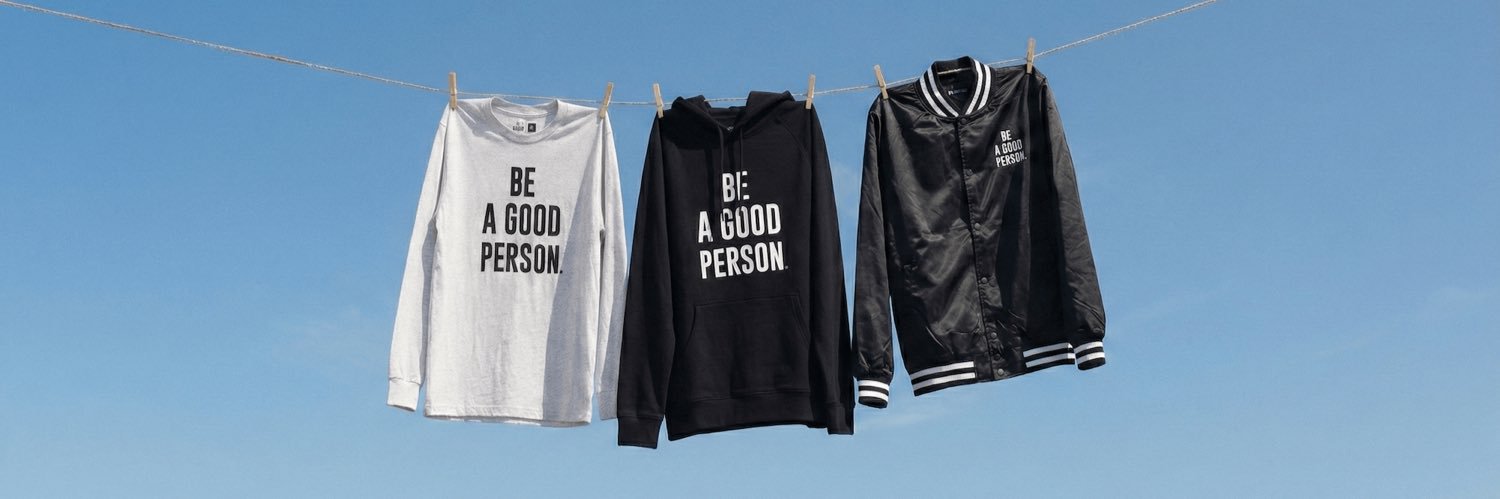 BE A GOOD PERSON banner
