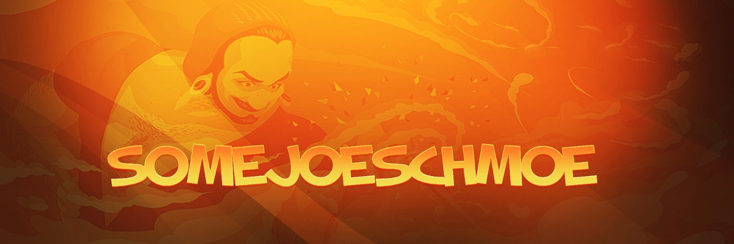 SomeJoeSchmoee's profile banner image