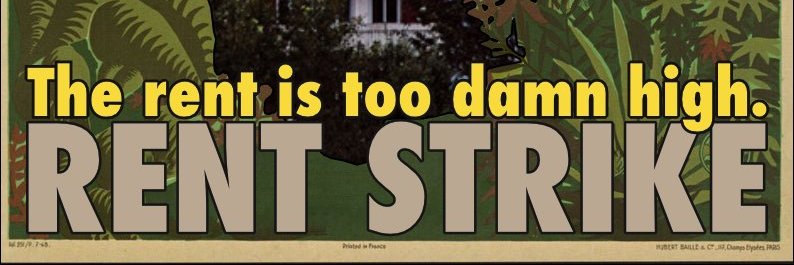 RENT STRIKE NOW 🏘 banner