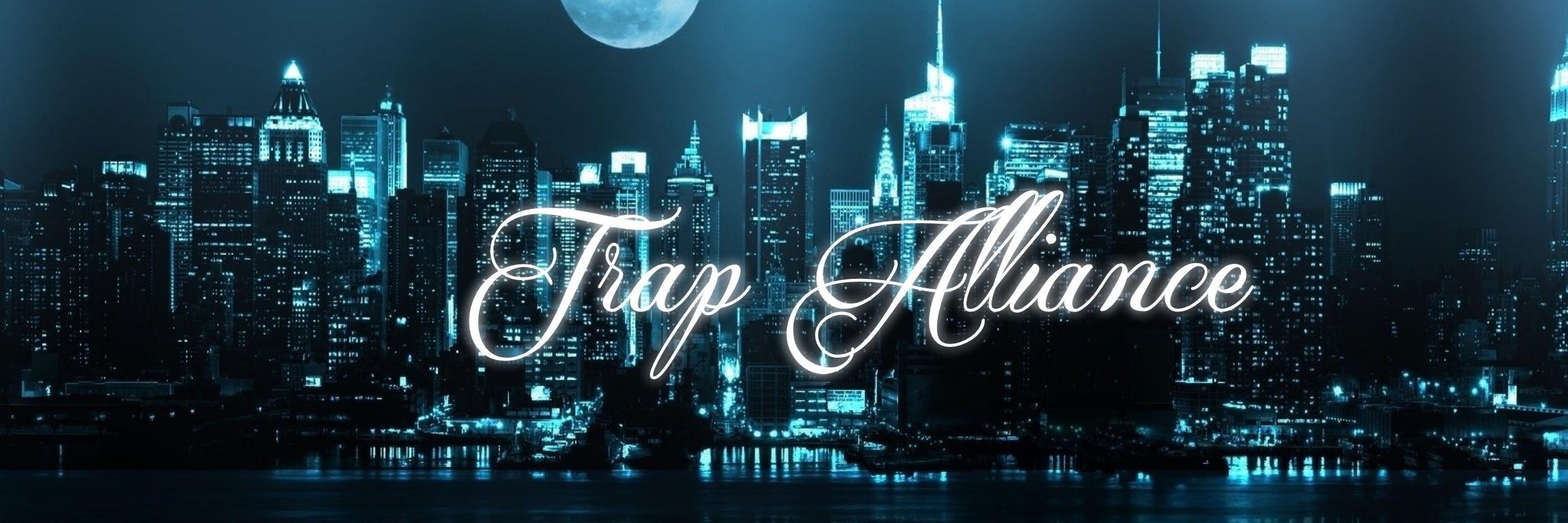Trap_Alliance's profile banner image