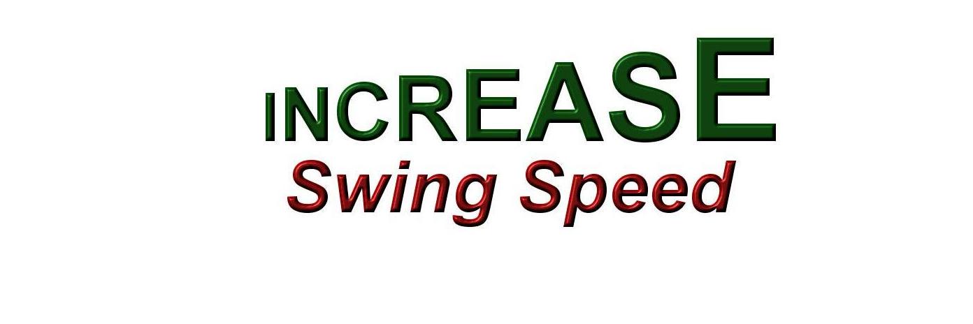 Increase Swing Speed banner