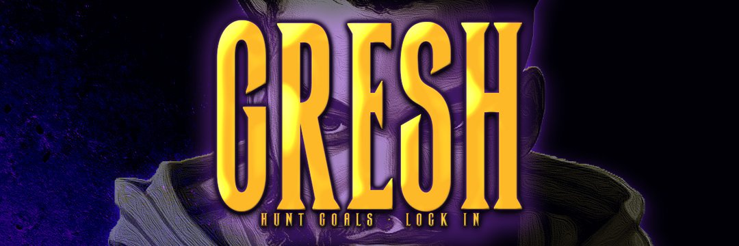 Joshua Gresham • “Gresh”'s banner