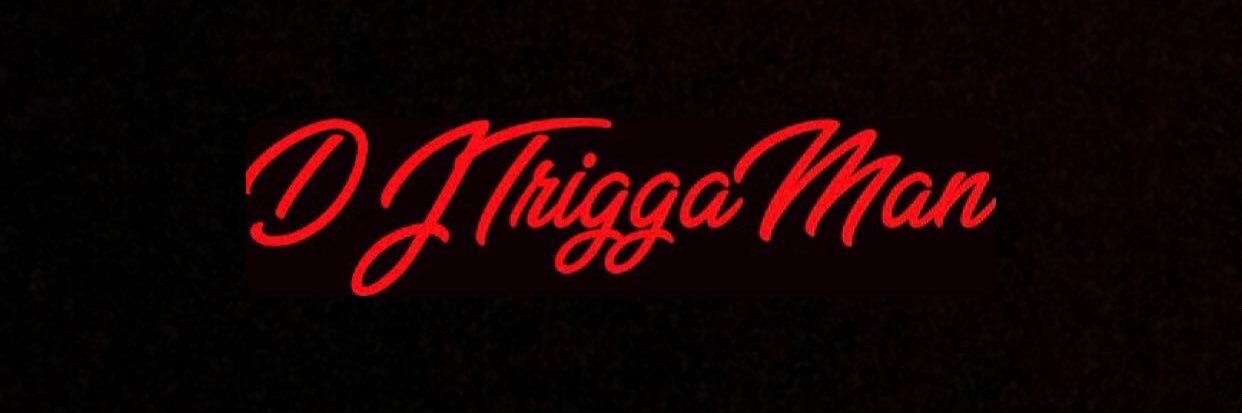 DJTrigga_Man's profile banner image