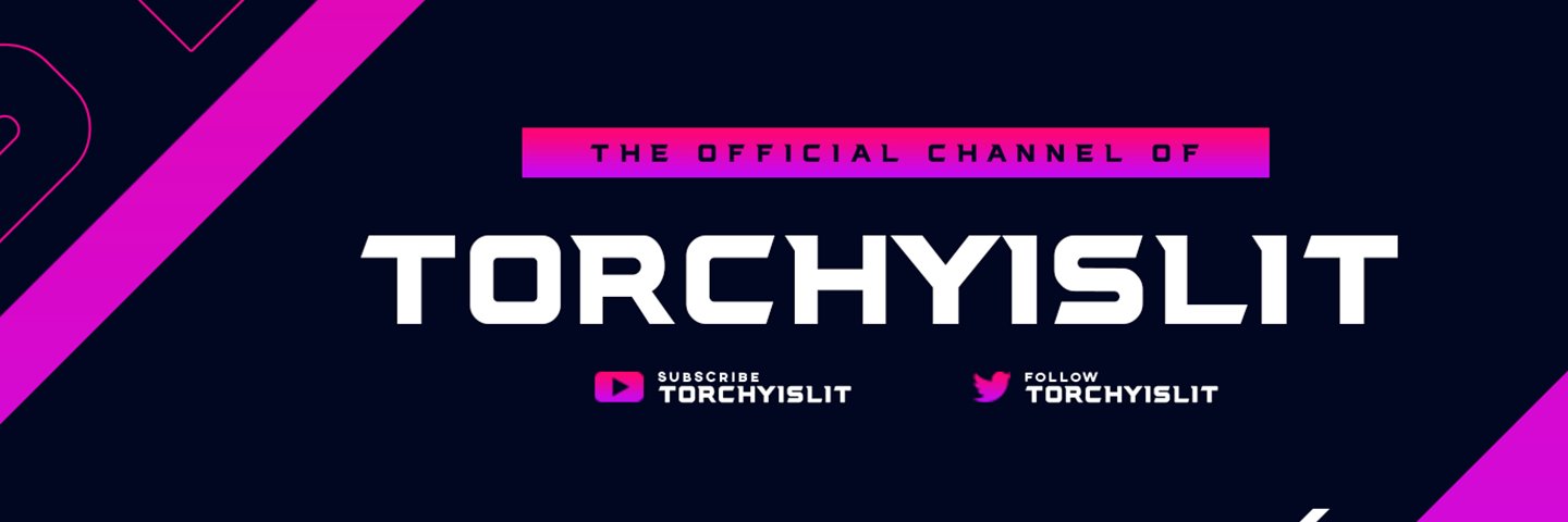 TorchyIsLit's profile banner image