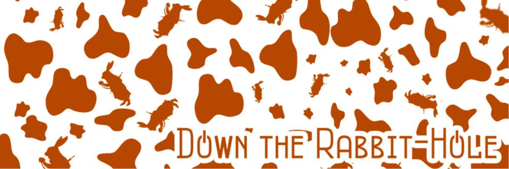 Down the Rabbit-Hole banner