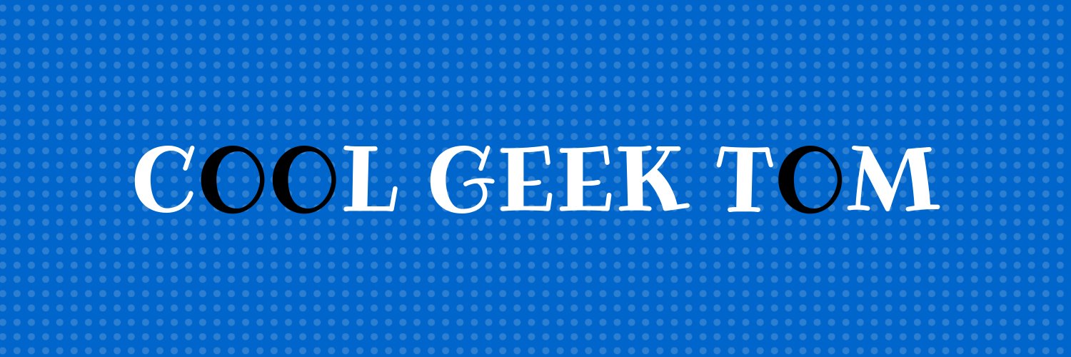 CoolGeekTom's profile banner image