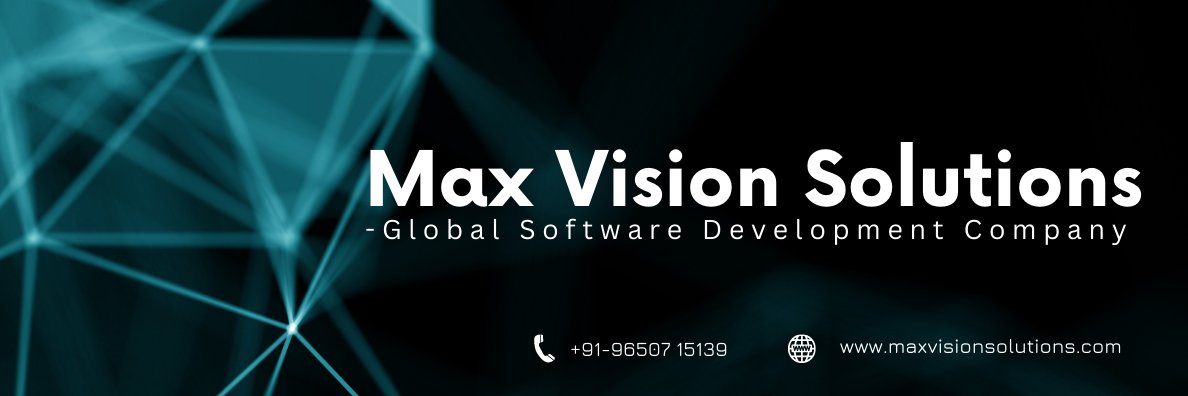 Max Vision Solutions Private Limited banner